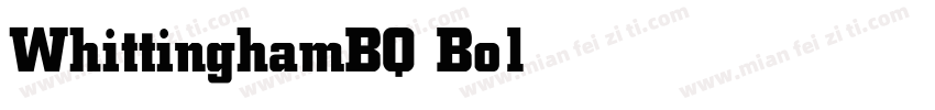 WhittinghamBQ Bold字体转换